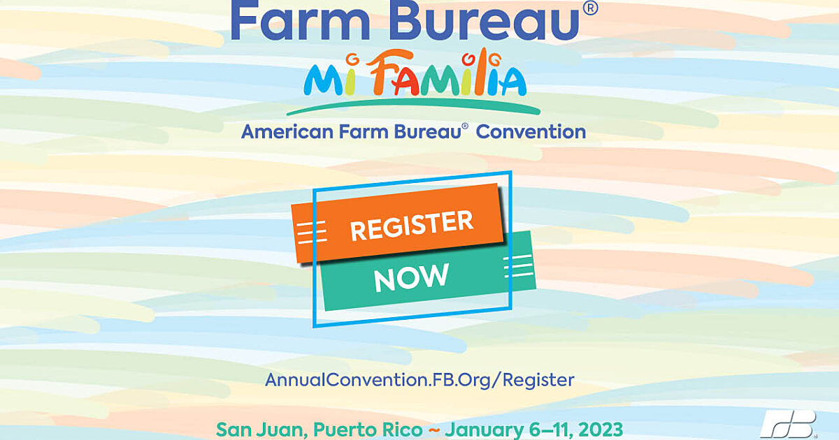 Registration Open for 2023 American Farm Bureau Convention News