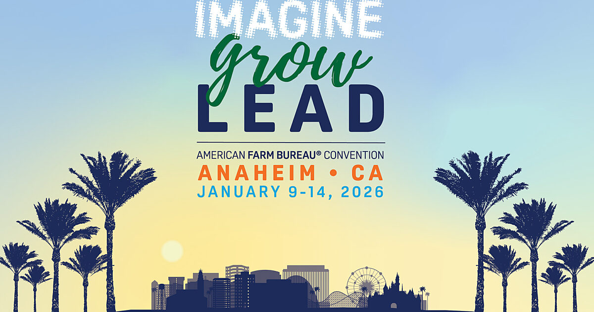 Don’t Miss Out — Register Now for the American Farm Bureau Convention ...